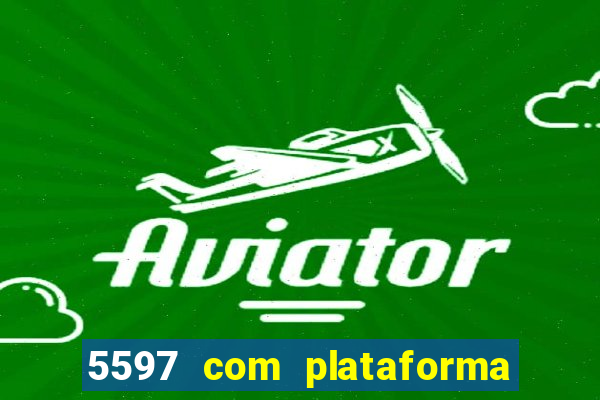 5597 com plataforma de jogos